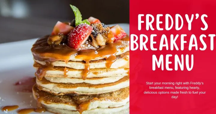 Freddy’s Breakfast Menu with Prices: Updated List 2025 1 Freddy's Breakfast Menu